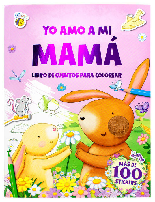 YO AMO A MI MAMA LIBRO PARA COLOREAR