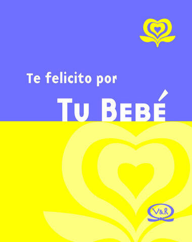 TE FELICITO POR TU BEBE