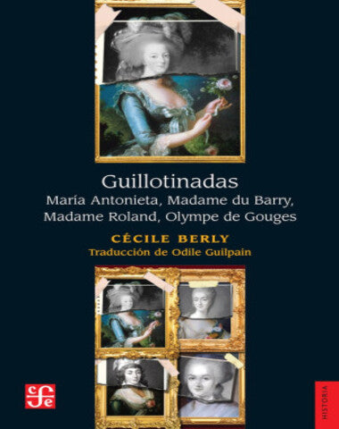 GUILLOTINADAS MARIA ANTONIETA MADAME DU