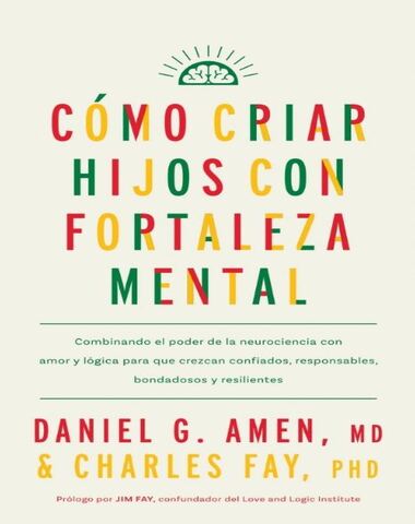 COMO CRIAR HIJOS CON FORTALEZA MENTAL