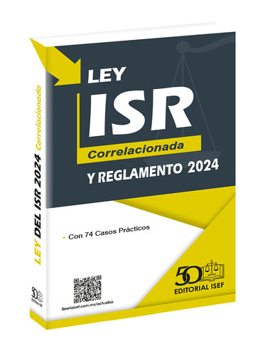 LEY ISR CORRELACIONADA Y REGLAMENTO 2024