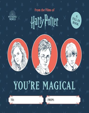 HARRY POTTER YOURE MAGICAL A FILL IN BOO