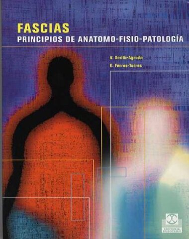 FASCIAS PRINCIPIOS DE ANATOMIA FISIO PAT