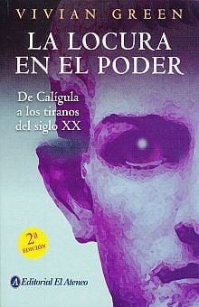 LOCURA EN EL PODER, LA