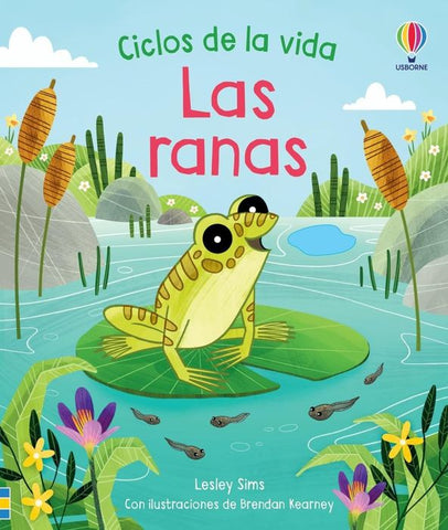 RANAS CICLOS DE LA VIDA, LAS