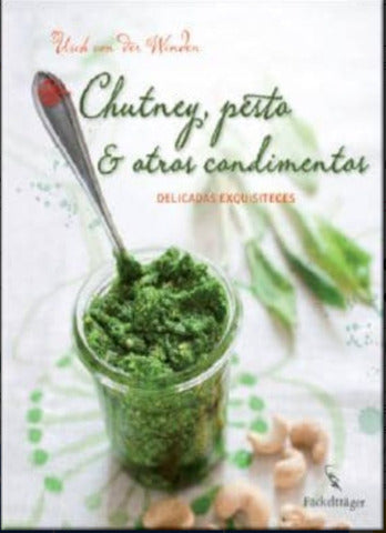 CHUTNEY PESTO  Y OTROS CONDIMENTOS