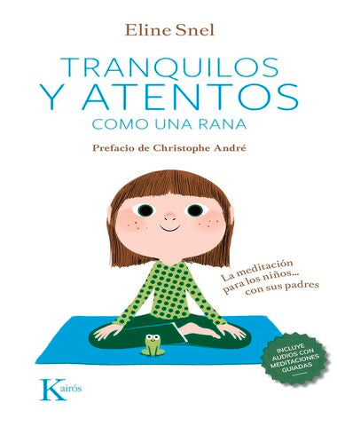 TRANQUILOS Y ATENTOS COMO UNA RANA