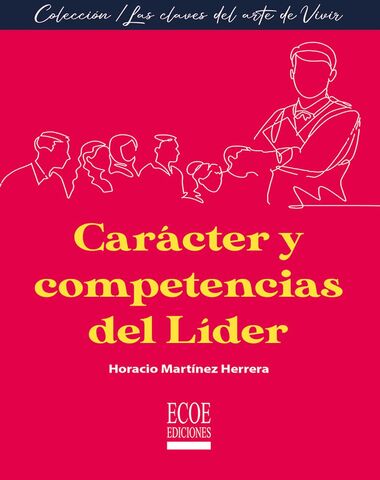 CARACTER Y COMPETENCIAS DEL LIDER