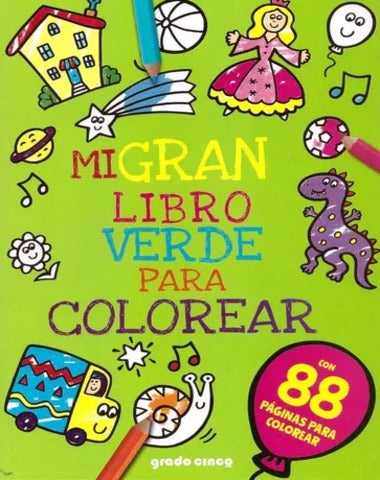 MI GRAN LIBRO PARA COLOREAR 6 VERDE