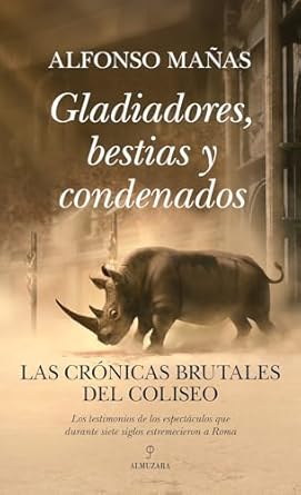 GLADIADORES BESTIAS Y CONDENADOS