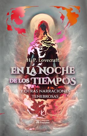 EN LA NOCHE DE LOS TIEMPOS Y OTRAS