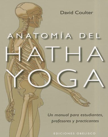 ANATOMIA DEL HATHA YOGA
