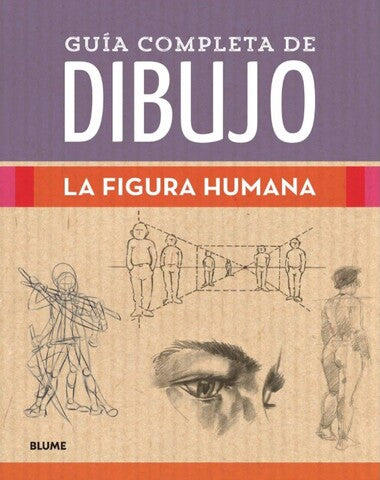 GUIA COMPLETA DE DIBUJO LA FUGURA HUMANA