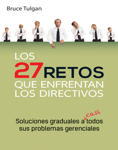 27 RETOS QUE ENFRENTAN LOS DIRECTIVOS