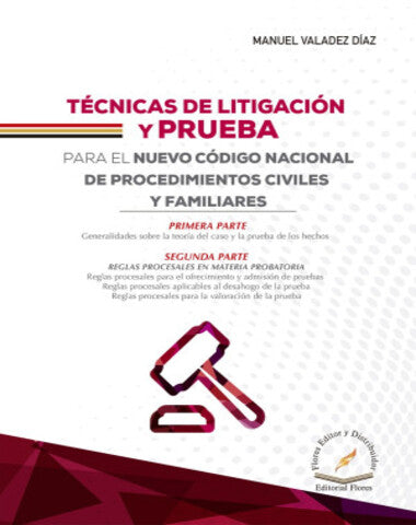 TECNICAS DE LITIGACION Y PRUEBA PARA EL