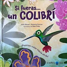 SI FUERAS UN COLIBRI
