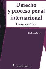 DERECHO Y PROCESO PENAL INTERNACIONAL
