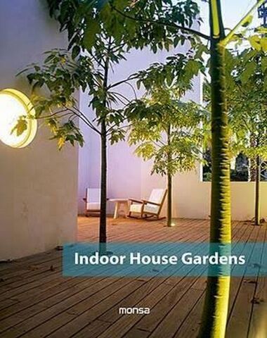 INDOOR HOUSE GARDENS