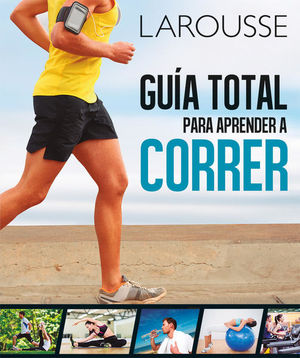 GUIA TOTAL PARA APRENDER A CORRER