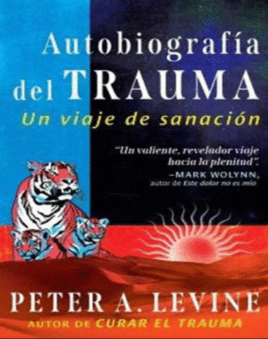 AUTOBIOGRAFIA DEL TRAUMA
