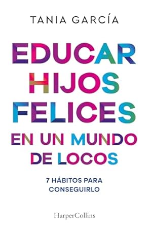 EDUCAR HIJOS FELICES