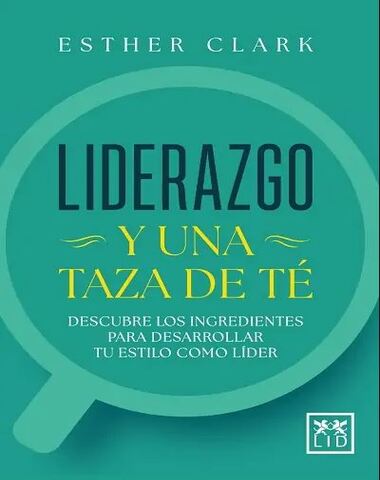 LIDERAZGO Y UNA TAZA DE TE