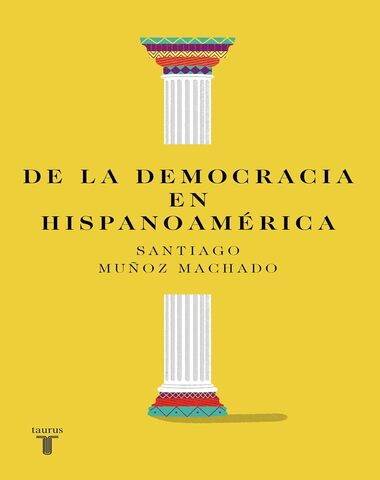 DE LA DEMOCRACIA EN HISPANOAMERICA