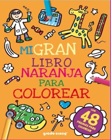 GRAN LINRO PARA COLOREAR 4 NARANJA