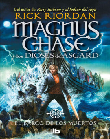 MAGNUS CHASE EL BARCO DE LOS MUERTOS