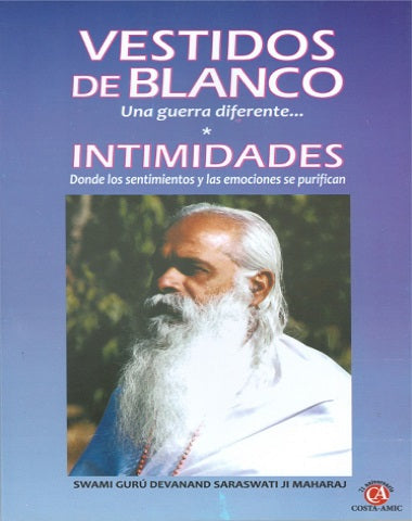 VESTIDOS DE BLANCO / INTIMIDADES