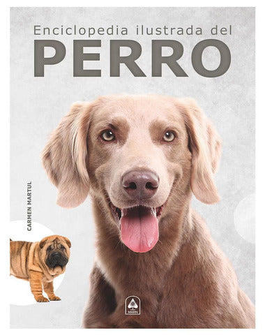 ENCICLOPEDIA ILUSTRADA DEL PERRO