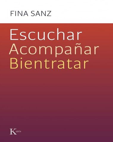 ESCUCHAR ACOMPAÑAR BIENTRATAR