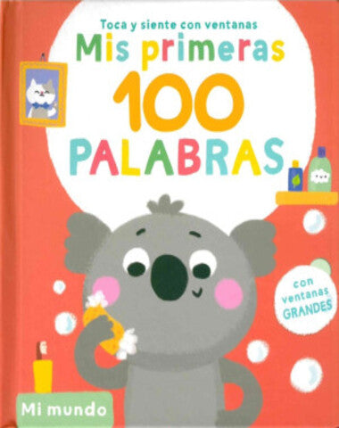MI MUNDO MIS PRIMERAS 100 PALABRAS