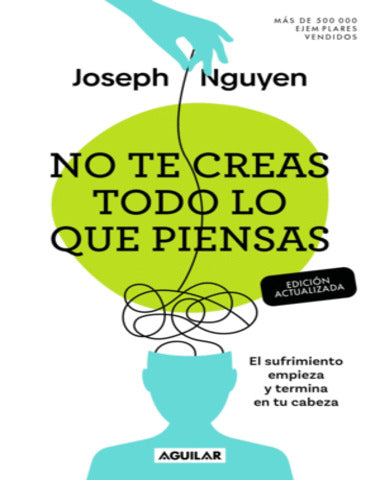 NO TE CREAS TODO LO QUE PIENSAS