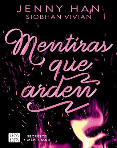 MENTIRAS QUE ARDEN 2 SECRETOS Y MEN