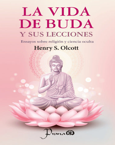 VIDA DE BUDA Y SUS LECCIONES, LA
