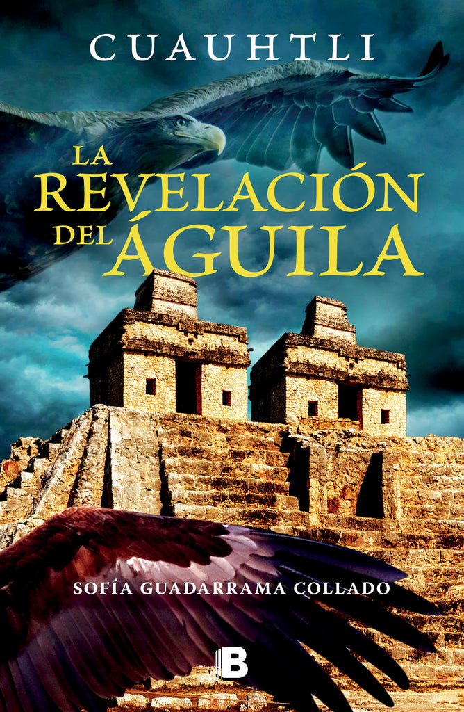 CUAUHTLI LA REVELACION DEL AGUILA