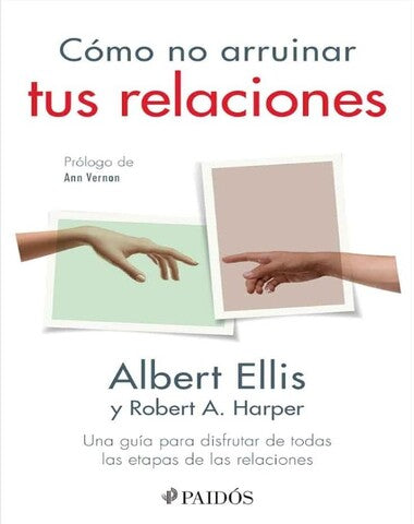 COMO NO ARRUINAR TUS RELACIONES