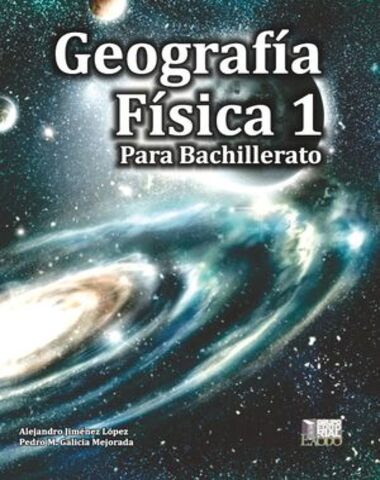 GEOGRAFIA FISICA 1 PARA BACHILLERATO