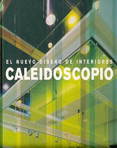 CALEIDOSCOPIO NUEVO DISEÑO DE INTERIORES