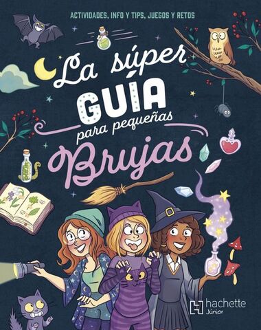 SUPER GUIA PARA PEQUEÑAS BRUJAS, LA