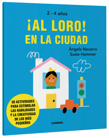 AL LORO EN LA CIUDAD 2 - 4 AÑOS