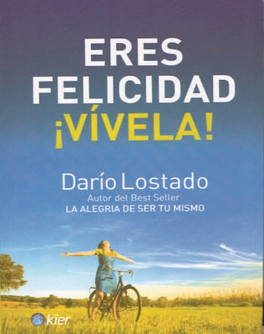 ERES FELICIDAD VIVELA