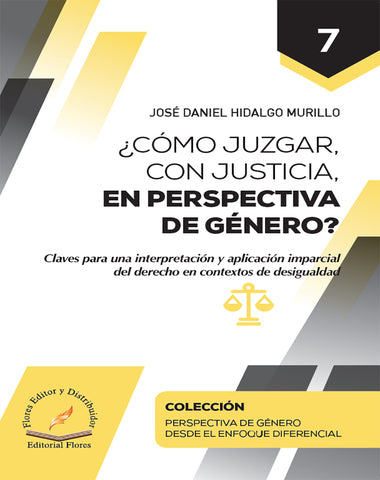 COMO JUZGAR CON JUSTICIA EN PERSPECTIVA