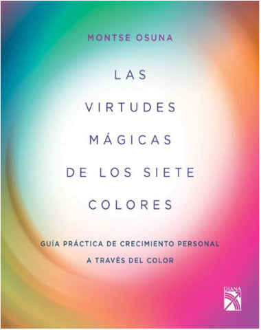 VIRTUDES MAGICAS DE LOS SIETE COLORES