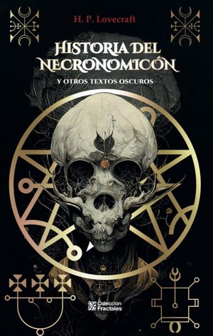 HISTORIA DEL NECRONOMICON Y OTROS