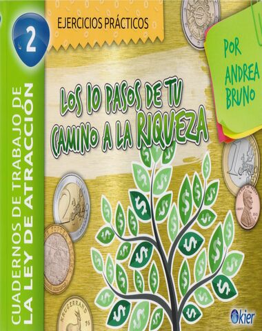 10 PASOS DE TU CAMINO A LA RIQUEZA, LOS