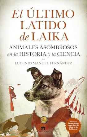 ULTIMO LATIDO DE LAIKA, EL