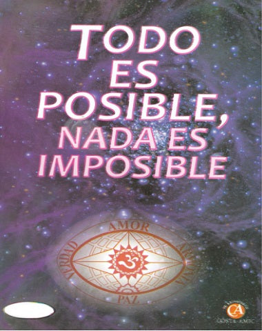 TODO ES POSIBLE NADA ES IMPOSIBLE