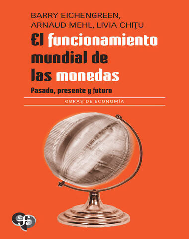 FUNCIONAMIENTO MUNDIAL DE LAS MONEDAS